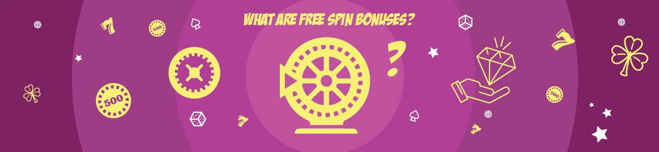 What Are Free Spin Bonuses